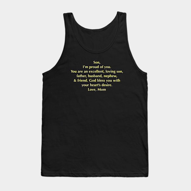 Meaningful Message to Son from Mom: Gifts for Son from Mom Tank Top by S.O.N. - Special Optimistic Notes 